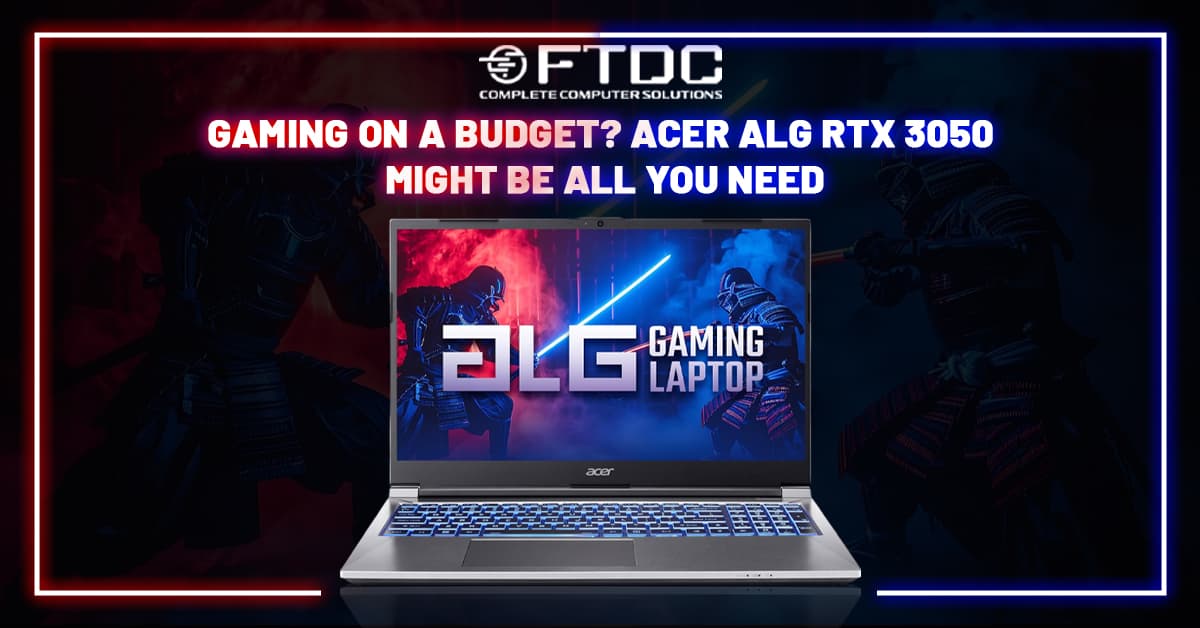 Gaming on a Budget? Acer ALG RTX 3050 Might Be All You Need