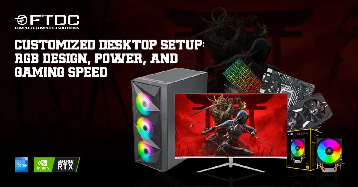 Customized Desktop Setup: RGB Design, Power, and Gaming Speed